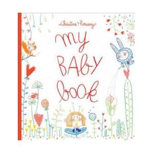 My Baby Book | Christine Roussey (ISBN: 9781419733925)