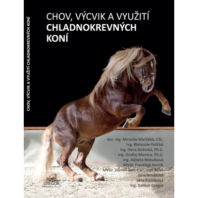 Chov, výcvik a využití chladnokrevných - Miroslav Maršálek