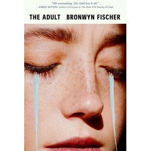 The Adult | FISCHER BRONWYN (ISBN: 9781643756295)