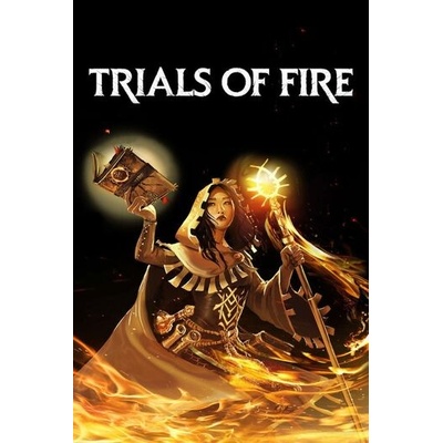 Trials of Fire