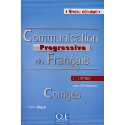 Communication Progressive du Francais Debutant Corriges