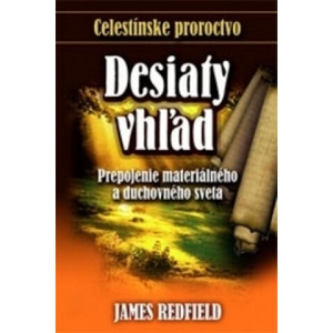 Desiaty vhľad | James Redfield (ISBN: 9788081003158)
