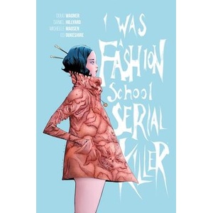 I Was a Fashion School Serial Killer | Daniel Hillyard (ISBN: 9781534330382)