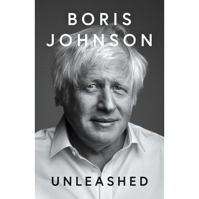 Unleashed - Boris Johnson