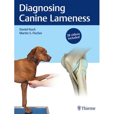 Diagnosing Canine Lameness Koch Daniel