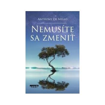 Nemusíte sa zmeniť