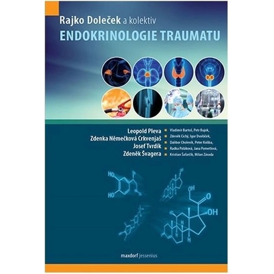 Endokrinologie traumatu - Doleček, Rajko