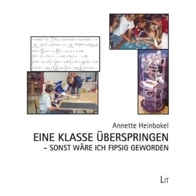 Eine Klasse überspringen - sonst wäre ich fipsig geworden