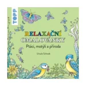 TOPP Relaxační omalovánky | Ursula Schwab (ISBN: 9788088036418)