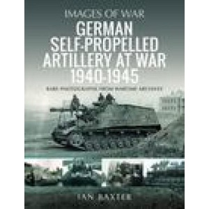 German Self-propelled Artillery at War 1940 1945 (ISBN: 9781399068680)