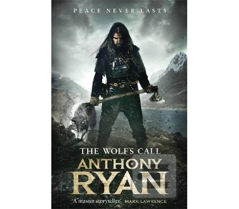 The Wolf's Call - Anthony Ryan