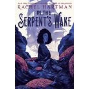 In the Serpent's Wake | Hartman, Rachel (ISBN: 9781101931356)