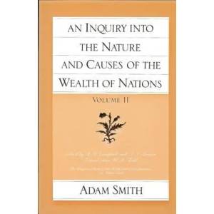 Inquiry into the Nature and Causes of the Wealth of Nations | Adam Smith (1994)