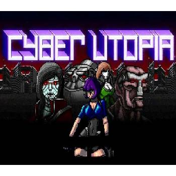 Cyber Utopia