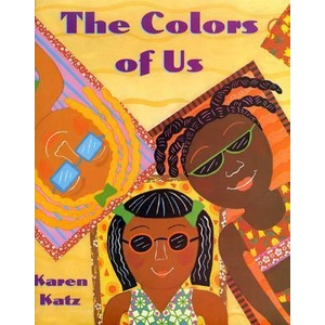 The Colors of Us | Karen Katz (ISBN: 9780805058642)