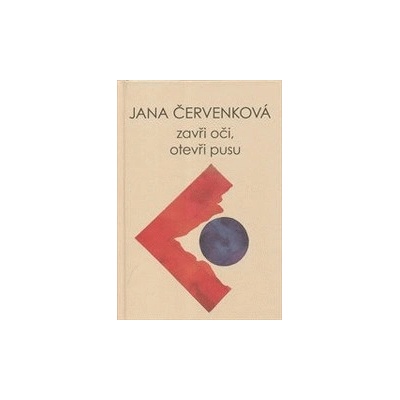 Zavři oči, otevři pusu