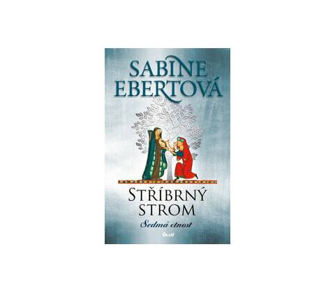 Stříbrný strom - Sabine Ebert