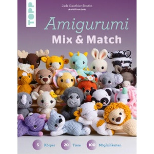Amigurumi Mix und Match | Jade Gauthier-Boutin, Wiebke Krabbe (2025)