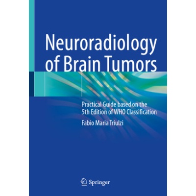 Neuroradiology of Brain Tumors