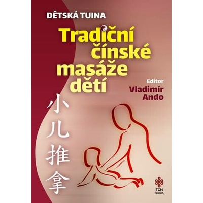Dětská tuina. Tradiční čínské masáže dětí