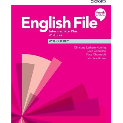 English File Fourth Edition Intermediate Plus: Workbook Without Key