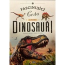 Knihy Fascinující cesta do pravěku Dinosauři - neuveden