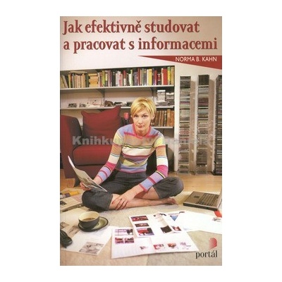 Jak efektivně studovat a pracovat s informacemi