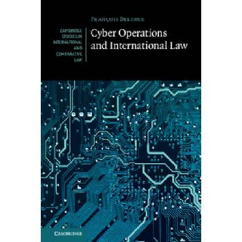 Cyber Operations and International Law | François Delerue