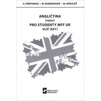 Angličtina nejen pro studenty MFF UK Klíč key , Brožovaná vazba paperback