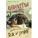 Karanténa - Rok v prdeli