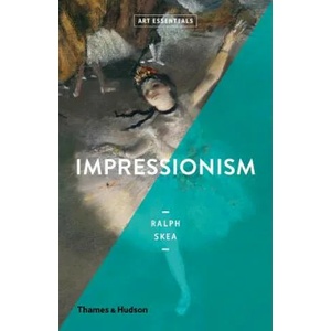 Impressionism | RALPH SKEA (ISBN: 9780500294369)