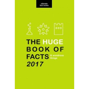 HUGE Book of Facts (and Wondrous Things) 2017: Ultimate Fact Book 2017 | Jamie Anderson (ISBN: 9781541260900)