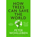 How Trees Can Save the World - Peter Wohlleben