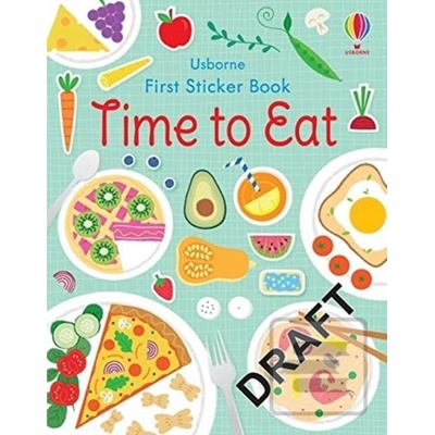 First Sticker Book Mealtime - Kate Nolan, Federica Iossa (ilustrátor)
