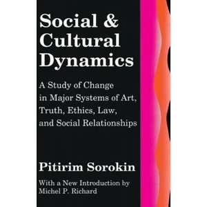 Social and Cultural Dynamics | Pitirim A. Sorokin (ISBN: 9780878557875)
