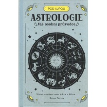Astrologie: Váš osobní průvodce