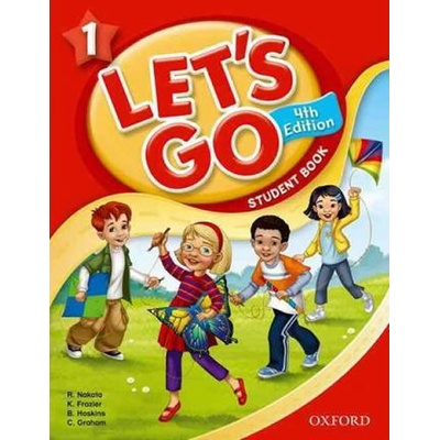 Let´s Go 4th Edition 1 Student Book Nakata, R. Frazier K. Hoskins, B. Graham, C.