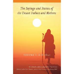 Sayings and Stories of the Desert Fathers and Mothers | Terrence G. Kardong, Tim Vivian (ISBN: 9780879071097)
