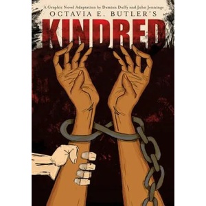 Kindred: a Graphic Novel Adaptation | Octavia Butler (ISBN: 9781419709470)