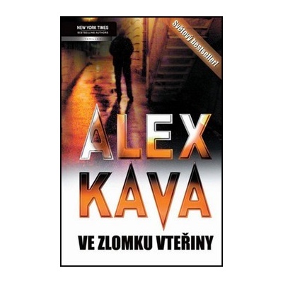 Ve zlomku vteřiny - Alex Kava