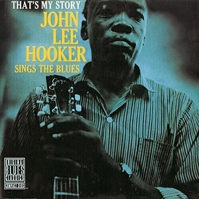 John Lee Hooker - That's My Story John Lee Hooker Sings The Blues (Limited Edition) (180 g) (LP) (8436563180873)