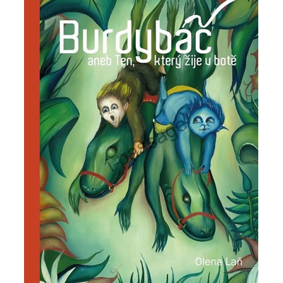 Burdybáč, aneb Ten, který žije v botě
