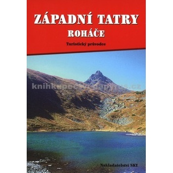 Turist.průvodce-Západ.Tatry Západní Tatry-Roháče