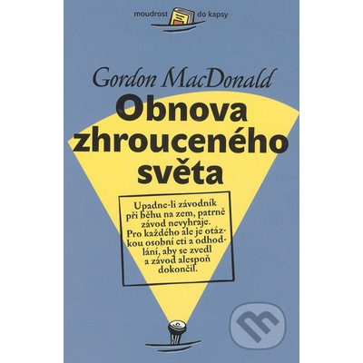 Obnova zhrouceného světa - Gordon MacDonald