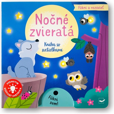 Fúkni a rozsvieť: Nočné zvieratá - Svojtka&Co.