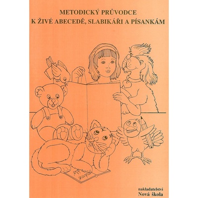 Metodický průvodce k Živé abecedě Slabikáři a písankám