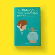 Kierkegaard a mořská panna - Line Fadenová-Babinová, Jakob Rachmanski