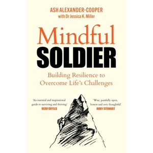 Mindful Soldier | Ash Alexander-Cooper (ISBN: 9781529450644)