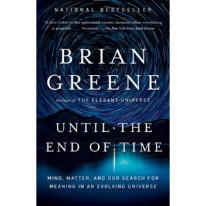 Until the End of Time | Brian Greene (ISBN: 9780525432173)