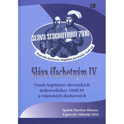Sláva šľachetným IV.